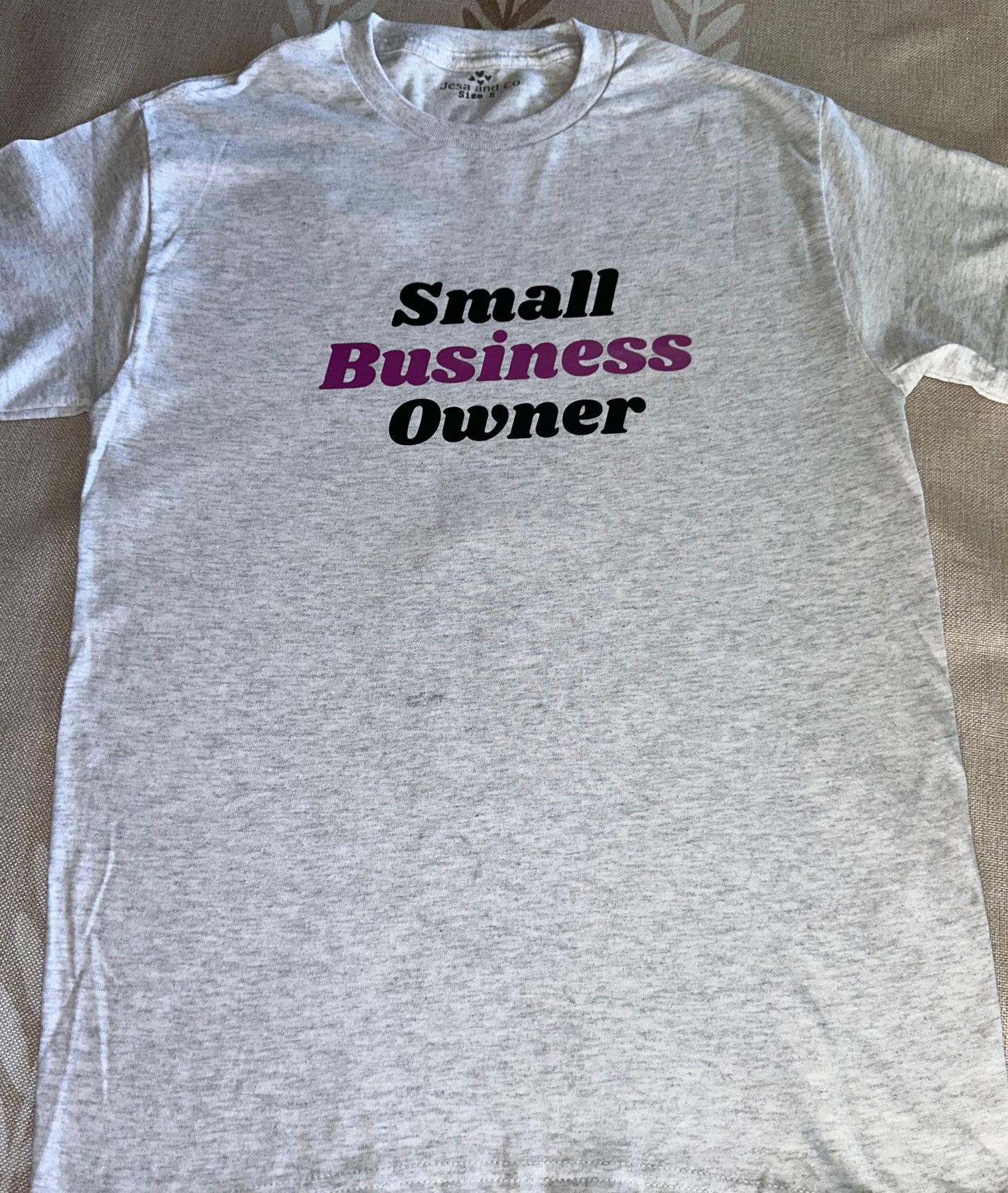 SMALL BUSINESS OWNER UNISEX T-SHIRTS